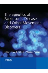 Therapeutics of Parkinson's Disease and Other Movement Disorders