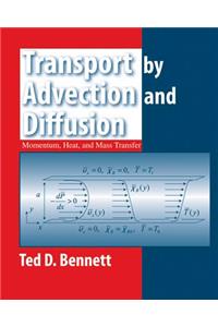 Transport by Advection and Diffusion