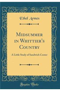 Midsummer in Whittier's Country