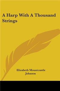 Harp With A Thousand Strings