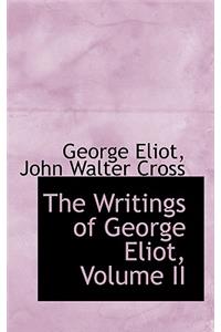 The Writings of George Eliot, Volume II