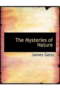 The Mysteries of Nature