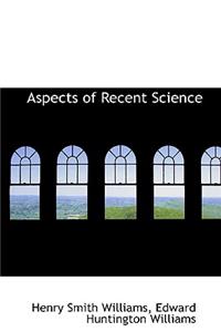 Aspects of Recent Science