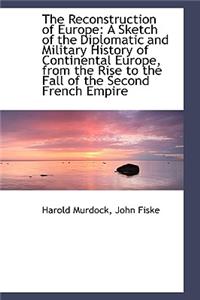 The Reconstruction of Europe