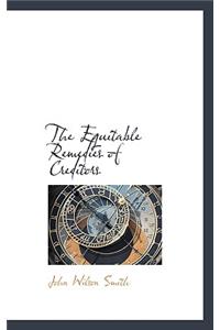 The Equitable Remedies of Creditors