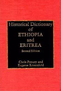 Historical Dictionary of Ethiopia and Eritrea