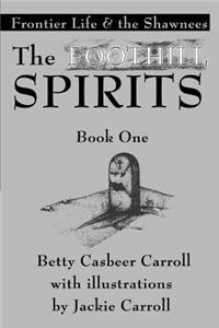 Foothill Spirits-Book One