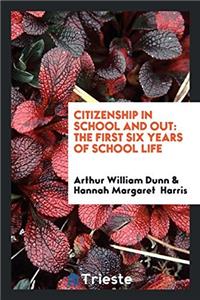 CITIZENSHIP IN SCHOOL AND OUT: THE FIRST