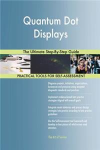 Quantum Dot Displays The Ultimate Step-By-Step Guide