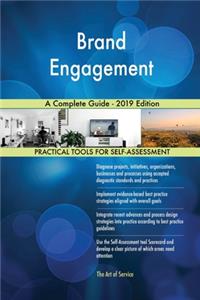 Brand Engagement A Complete Guide - 2019 Edition