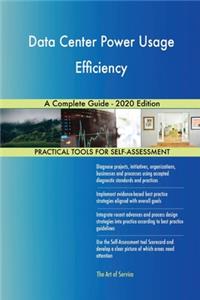 Data Center Power Usage Efficiency A Complete Guide - 2020 Edition
