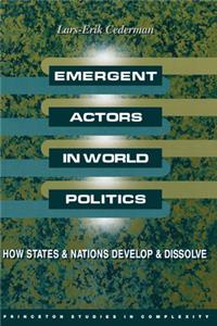 Emergent Actors in World Politics