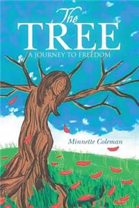 Tree: A Journey to Freedom