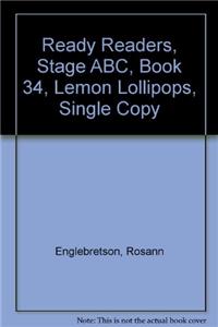 Ready Readers, Stage Abc, Book 34, Lemon Lollipops, Single Copy