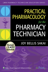 Practical Pharmacology for the Pharmacy Technician