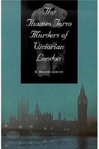 Thames Torso Murders of Victorian London