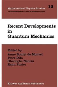 Recent Developments in Quantum Mechanics