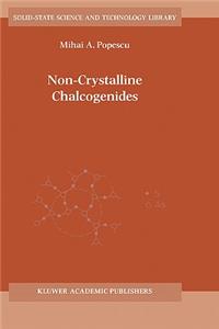 Non-Crystalline Chalcogenicides