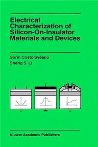 Electrical Characterization of Silicon-On-Insulator Materials and Devices