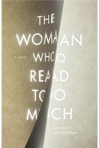 The Woman Who Read Too Much