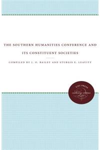 The Southern Humanities Conference and Its Constituent Societies