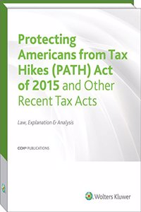 Protecting Americans from Tax Hikes Act of 2015 and Other Recent Tax Acts