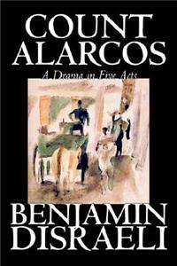 Count Alarcos -- A Drama in Five Acts