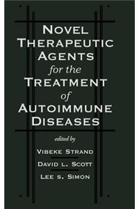 Novel Therapeutic Agents for the Treatment of Autoimmune Diseases