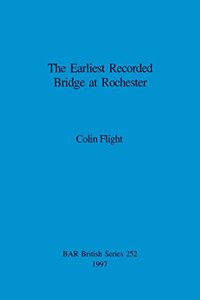 The Earliest Recorded Bridge at Rochester