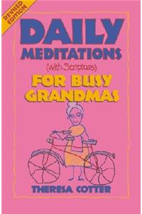 Daily Meditations with Scripture for Busy Grandmas