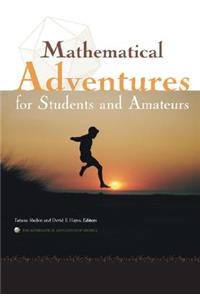 Mathematical Adventures for Students and Amateurs