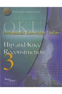 Hip and Knee Reconstruction