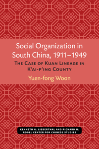 Social Organization in South China, 1911-1949