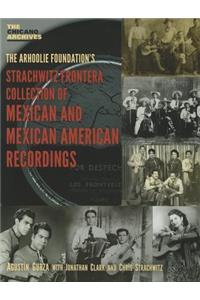 The Strachwitz Frontera Collection of Mexican and Mexican American Recordings