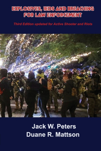 Explosives, IEDs and Breaching for Law Enforcement