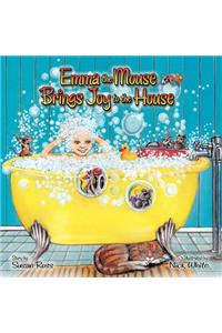 Emma the Mouse Brings Joy to the House