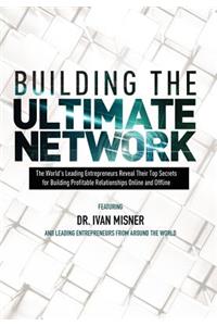 Building The Ultimate Network