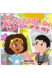 Alabama Oh and the New Boy