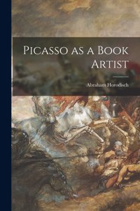 Picasso as a Book Artist