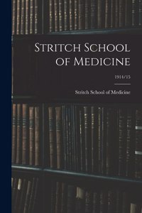 Stritch School of Medicine; 1914/15