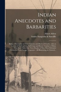 Indian Anecdotes and Barbarities