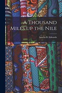 Thousand Miles up the Nile