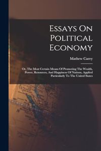 Essays On Political Economy