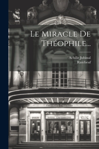 Miracle De Théophile...
