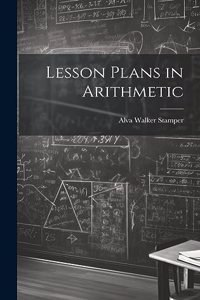 Lesson Plans in Arithmetic