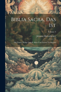 Biblia Sacra, Das Ist