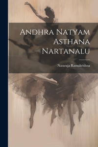 Andhra Natyam Asthana Nartanalu