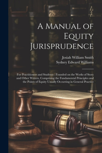 Manual of Equity Jurisprudence