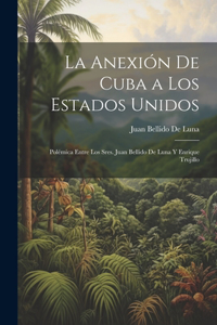 Anexión De Cuba a Los Estados Unidos