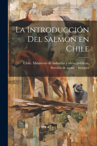 introducción del salmon en Chile